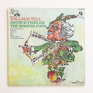 Fiedler’s Finest, Vol. 3 - William Tell, Arthur Fiedler, The Boston Pops